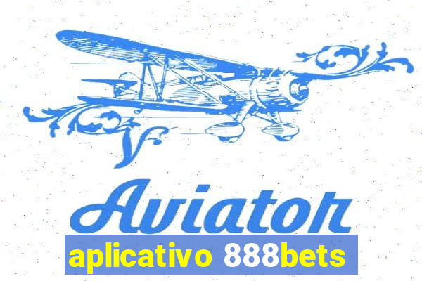 aplicativo 888bets